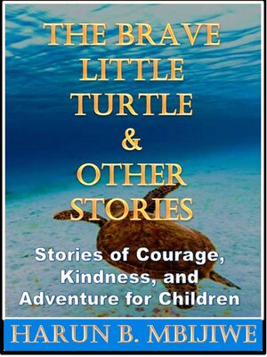 cover image of The Brave Little Turtle & Other Stories